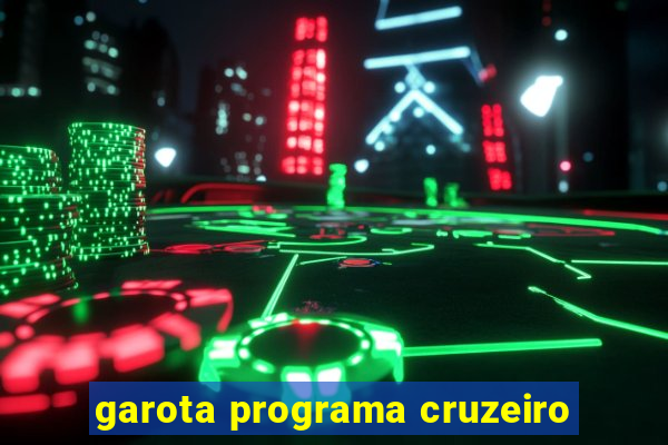 garota programa cruzeiro